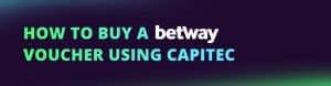 How to buy a Betway voucher using Capitec ☑️ OTT .